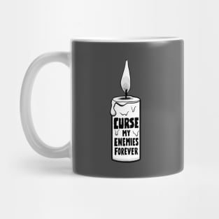 Curse My Enemies Forever Mug